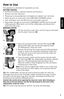 Page 55
How to Use
This appliance is intended for household use only.
GETTING ST\bRTED
• Remove all stickers, packing material and literature.
• Remove and save literature.
• Please go to www.prodprotect.com/applica to register your warranty.
• Wash all parts as instructed in the CARE AND CLEANING section.
• Pour cold water up to the Max fill line in the water reservoir.
• Brew water through as instructed in BREWING COFFEE, but do not add 
coffee grounds. When done, turn off the coffeemaker and discard the...