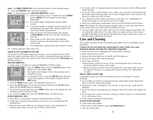 Page 5
Note:  The BREW STRENGTH can be selected before or after brewing begins. 
11. Press the POWER button and brewing begins.
Note:  To delay brewing see, DELAyED BREWING section.
 12.  Once the brewing cycle is complete the word FRESH  
    and the FRESH icon will appear on the digital  
   display (K).  
 13.  Press brew basket compartment release button  
    to open.
 14.  Use basket handle to carefully remove and discard  
    used grounds and paper filter. Replace basket and  
   close brew basket...