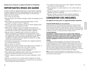 Page 11
20
2

Veuillez lire et conserver ce guide d’entretien et d’utilisation.
IMPORTANTES MISES EN GARDE
Lorsqu’on	 utilise	un	appareil	 électrique,	 il	faut	 toujours	 respecter	
certaines	 règles	de	sécurité	 fondamentales	 afin	de	minimiser	 les	
risques	d’incendie,	 de	secousses	 électriques	 ou	de	blessures,	
notamment	 les	suivantes.
❍	Lire	 toutes	 les	directives.
❍	Ne	pas	 toucher	 aux	surfaces	 chaudes;	 utiliser	les	poignées	 et	les	
boutons.
❍	Afin	 d’éviter	 les	risques	 de	secousses...