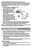 Page 55
Care and Cleaning
Using the Spatula Attachment (Selected Models Only)
The Spatula is designed for use with thin (pudding, pancake batter) to
medium batters (cake mixes, muffins, frosting).  It is not recommended
when beating egg whites, whipping cream, or when mixing thick
cookie dough.
1.   Be sure the Mixer is unplugged and OFF.
Insert the Beaters into the Mixer.
2.   Hold the Mixer by the handle
with the Beaters facing out.
Position the attachment so
that the Spatula is to the right
of the Beaters....