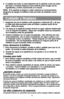 Page 1010
Cuidado y limpieza
1.  Asegúrese de que la batidora esté apagada e indicando (O), y de que
el cable esté desconectado antes de limpiar cualquier parte de las
aspas.  Retire las aspas.
2.  Las aspas (y la espátula) pueden lavarse en agua caliente enjabonada
o en la máquina lavaplatos.  Seque por completo todos los accesorios
de la batidora antes de guardarlas.
3.  Limpie la batidora con un paño humedecido.  Para eliminar las man-
chas persistentes, use un paño humedecido con agua y jabón o con
un...