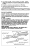 Page 66
Las cuchillas tienen filo, por favor manéjelas con cuidado.  Sujételas
siempre por el lado sin filo.  Guarde las cuchillas fuera del alcance de
los niños.
No opere en presencia de gases explosivos y/o inflamables.
Este producto ha sido diseñado solamente para uso doméstico y no
para uso industrial o comercial.
CONSERVE ESTAS INSTRUCCIONES
ENCHUFE POLARIZADO
Esta unidad cuenta con un enchufe polarizado que tiene un contacto más ancho
que el otro.  Con el fin de reducir el riesgo de un choque...