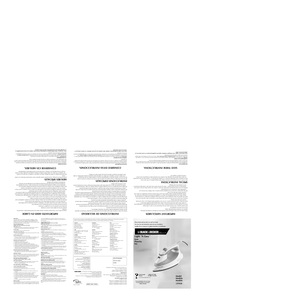 Page 1Size: 21.75" x 17"
When using your iron, basic safety precaution should always be followed, including the following:
❑READ ALL INSTRUCTIONS BEFORE USING.
❑Use iron only for its intended use. 
❑To protect against a risk of electric shock, do not immerse the iron in water or other liquid.
❑The iron should always be turned off (refer to “How to Use” section) before plugging into or unplugging from
an outlet. Never yank cord to disconnect from outlet; instead grasp plug and pull to disconnect.
❑Do...