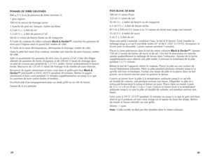 Page 16
3029
PAIN	BLANC	DE	BASE
180 ml (¾ tasse) d’eau 
125 ml (½ tasse) de lait
45 ml (3 c. à table) de beurre ou de margarine
6,3 ml (1¼ c. à thé) de levure sèche
875 ml à 950 ml (3½ tasses à to 3¾ tasses) de farine tout usage non tamisée
15 ml (1 c. à table) de sucre
5 ml (1 c. à thé) de sel
Dans une petite casserole, combiner l’eau, le lait et le beurre. Faire chauffer le 
mélange jusqu’à ce qu’il soit tiède (entre 41° et 46°C (105° à 115°F)). Incorporer la 
levure pour la dissoudre. Laisser reposer pendant...