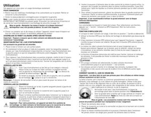 Page 81415
Utilis\btion
Cet	
appareil	 est	conçu	 pour	un	usage	 domestique	 seulement.
POUR COMMENCER
•	 Retirer	 tous	les	matériaux	 d'emballage	 et	les	 autocollants	 sur	le	produit.	 Retirer	et	
conserver	 la	documentation.
•	 Visiter	 le	www.prodprotect.com/applica	 pour	enregistrer	 la	garantie.
Note :	laver	 toutes	les	pièces	 amovibles	 en	suivant	 les	directives	 de	la	section	
eNTReTIeN	eT	 NeTToYA ge	 du	présent	 guide.	\bConsulter	 les	instructions	 d'insertion	et	
de	 retrait	 de	l'axe...