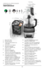 Page 25\b5
CONOZCA SU PROCESADOR 
DE ALIMENTOS  
PERFOR\fANCE™  
1. Base del motor
\b.  Pies de succión
3.    Cable de alimentación (no 
mostrado)
4.  Panel de control digital
5.    Recipiente grande 
 (pieza no. FP6010-01). 
6.  Poste central
7.     Recipiente pequeño 
 (pieza no. FP6010-0\b)
8.    Tapa con tubo de alimentación de 
boca ancha (pieza no. FP6010-03)
9.    Empujador de alimentos 
multifuncional de 3 piezas 
 (pequeño: (pieza no. FP6010-04) mediano: (pieza no. FP6010-05) grande: (pieza no....