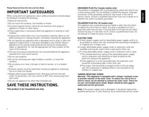 Page 2



Please Read and Save this Use and Care Book. 
IMPORTANT SAFEGUARDS
When	using	electrical	appliances,	basic	safety	precautions	should	always	
be	followed,	including	the	following:
❍	Read	all	instructions.
❍	Do	not	touch	hot	surfaces.	Use	handles	or	knobs.
❍	To	protect	against	electric	shock	do	not	immerse	cord,	plugs	or	
appliance	in	water	or	other	liquid.
❍	Close	supervision	is	necessary	when	any	appliance	is	used	by	or	near	
children.
❍	Unplug	from	outlet	when	not	in	use	and	before...