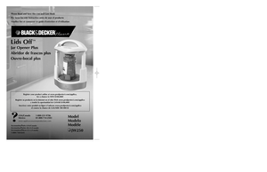 Page 1Please Read and Save this Use and Care Book
Por favor lea este instructivo antes de usar el producto
Veuillez lire et conserver ce guide d’entretien et d’utilisation
Model
Modelo
Modèle❑
JW250
Lids Off
™ 
Jar Opener Plus
Abridor de frascos plus
Ouvre-bocal plus
USA/Canada 1-800-231-9786
Mexico 01-800-714-2503www.applicaconsumerproductsinc.com
Accessories/Parts
(USA/Canada)
Accesorios/Partes
(EE.UU/Canadá)
Accessoires/Pièces
(É.-U./Canada) 
1-800-738-0245
Register your product online at...