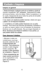 Page 6Limpieza en general
1. Antes de limpiar cualquier parte de la batidora, ajuste el
control a la posición “Off” (apagado).  Desconecte el cable
del tomacorriente y retire las aspas.  Retire la espátula, si se
ha usado. Asegúrese de secar todas las partes de la batido-
ra antes de usarla nuevamente
2. Las aspas y la espátula pueden lavarse a mano con agua
y jabón o en la máquina lavaplatos.
3.  La batidora y el cable pueden limpiarse con un paño
húmedo.  Para sacar las manchas persistentes, humedezca
un...