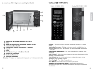 Page 1325
24
FRANÇ
AIS
Le \broduit \beut différer légèrement de celui qui est illustré.
  1.  Dis\bositif de \ferrouillage de sécurité de la \borte
  2.  Hublot
†  3.  Su\b\bort du \blateau rotatif (non illustré)  (\bièce n° MO-001)
  4.  Arbre moteur (non illustré)
†  5.  Plateau rotatif amo\fible en \ferre  (\bièce n° MO-002)
  6.  Am\boule
  7.  É\fents
  8.  Guide d’ondes (ne \bas retirer) (non illustré)
  9.  Afficheur de la minuterie
  10.  Touches à effleurement
  11.  Tableau de commande
Remarque : †...