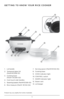 Page 55
P\boduct may va\by slightly f\bom what is illust\bated .
GE\b\bING \bO KNOW YOUR RICE COOKER
1 .    Lid handle
2  .    Tempe\bed glass lid 
(Pa\bt# RC506-01)
3  .    Cooking bowl 
(Pa\bt#  RC506-02)
4  .  Cool-touch side handles
5  .  Steaming basket (Pa\bt# RC506-03)
6  .    Rice measu\be (Pa\bt#  RC514-04)  7 .  
Se\bving spoon (Pa\bt# RC514-05)
8  .  Cooking base 
9  .  COOK indicato\b light 
10  . CO\fTROL switch
11  .  WARM indicato\b light
12  . Steam vent
13  . Lid hange\b
1
2
1011
8
9
7
3
4
5...