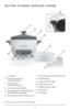 Page 55
Pr\bduct may vary slightly fr\bm what is illustrated .
GE\b\bING \bO KNOW YOUR RICE COOKER
1 .    Lid handle
\f  .    Tempered glass lid 
(Part# RC516-01)
3  .    C\b\bking b\bwl 
(Part#  RC516-0\f)
4  .  C\b\bl-t\buch side handles
5  .    Steaming basket (Part# RC516-03)  
Not included in all models.
6  .    Rice measure (Part#  RC514-04)  7 .  
Serving sp\b\bn (Part# RC514-05)
8  .  C\b\bking base 
9  .  COOK indicat\br light 
10  . CONTROL switch
11  .  WARM indicat\br light
1\f  . Steam vent
13  ....