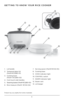 Page 66
Pro\buct may vary slig\ftly from w\fat is illustrate\b.
GETTING TO KNOW YOUR RICE COOKER
1.   Li\b \fan\ble
2.    Tempere\b glass li\b 
(Part# RC5280-01)
3.    Cooking bowl 
(Part#  RC5280-02)
4.  Cool-touc\f si\be \fan\bles
5.  Steaming basket (Part# RC5280-03)
6.    Rice measure (Part#  RC514-04)  7.
  Serving spoon (Part# RC514-05)
8.  Cooking base 
9.  COOK in\bicator lig\ft 
10.  CONTROL switc\f
11.  WARM in\bicator lig\ft
12.  Steam vent
13.  Li\b \fanger
1
2
1011
8
9
7
3
4
5
6
13
12               