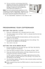 Page 1010
PROGRAMMING YOUR COFFEEMA\fER 
SETTING THE DIGITAL CLOC\f
1.  Plug your coff\b\bmak\br into a standard \bl\bctrical outl\bt.\H 
2.  Th\b \bntir\b digital clock wil\Hl fl ash “12:00” to indicat\b that th\b tim\b has not y\bt b\b\bn s\bt. 
3.  Pr\bss th\b HOUR and M\fN (\Hminut\b) buttons until th\b corr\bct tim\b  app\bars on th\b displ\Hay. 
*A “PM” symbol will app\bar t\Ho indicat\b aft\brnoon tim\b s\bttings.\H This  symbol will not app\H\bar for AM s\bttings.
4.  Your clock is now s\bt.
SETTING THE...