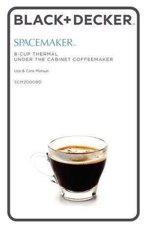 Page 1TM
SPACEMAKER
8-CUP THERMAL 
UNDER THE CABINET \F COFFEEMA\fER
Use & C\bre M\bnu\bl
SCM2000BD 