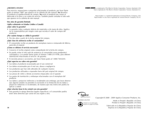 Page 20
8
9

¿NECESITA AYUDA?
Para servicio, reparaciones o preguntas relacionadas al producto, por favor llame 
gratis al número “800” que aparece en la cubierta de este manual. No devuelva 
el producto al establecimiento de compra. No envíe el producto por correo al 
fabricante ni lo lleve a un centro de servicio. También puede consultar el sitio web 
que aparece en la cubierta de este manual.
Dos años de garantía limitada
(Aplica solamente en Estados Unidos o Canadá)
¿Qué cubre la garantía?
•  La...