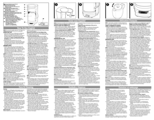 Page 1How To Use-English
Cleaning
1. To clean your Coffeemaker after brewing, be sure
the Coffeemaker is OFF and cooled. Discard the
paper filter with grounds.
2. Wipe the outside of your Thermal Carafe and
Coffeemaker unit with a damp, soft cloth. To clean
the inside of the Carafe, rinse with soap and water,
and air dry. Do not put any objects inside the carafe
for cleaning. DO NOT immerse the Carafe in water,
use abrasive soaps or scouring pads, or put the
Carafe in a dishwasher.
3. Only the Filter Basket is...