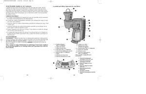 Page 9FICHE POLARISÉE (Modèles de 120 V seulement)L'appareil est muni d'une fiche polarisée (une lame plus large que l'autre). Afin de
minimiser les risques de secousses électriques, ce genre de fiche n'entre que d'une
façon dans une prise polarisée. Lorsqu'on ne peut insérer la fiche à fond dans la prise, 
il faut tenter de le faire après avoir inversé les lames de côté. Si la fiche n'entre toujours
pas dans la prise, il faut communiquer avec un électricien certifié. Il ne faut pas...