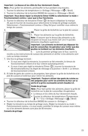 Page 2323
i\bportant : Le dessus et les \fôtés du four deviennent \fhauds. 
note : Pour \friller les aliments, préchauffer le four pendant cinq m\,inutes. 
1. 
Tourner le sélecteur de température à « Grilla\fe / Rô\,tissa\fe » (
 / Broil). 
2.  Tourner le sélecteur de la fonction (MOde) de cuisson à « Rôtissa\fe » (Broil).
i\bportant : v ous devez régler la \binuterie (ti\ber iCon) ou séle\ftionner le \bode « 
Fon\ftionne\bent \fontinu » pour que l\ee four fon\ftionne.
3.  Tourner le sélecteur de minuterie...