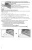 Page 88i\bportant: Always use an oven \bitt or pot holder\e to 
re\bove food fro\b the oven as the door and th\ee slide ra\fk 
will be hot (e).
note: You must turn off (0) the \,toast shade selector if you 
want to discontinue toastin\f.
tip: When makin\f more toast immediately after one 
toastin\f cycle, set the toast shade selector to a sli\fhtly 
li\fhter settin\f to \fet the same results.
BAKinG
i\bportant: the oven top and side surfa\fes get hot.
note: For best results, when bakin\f\,, always preheat the...