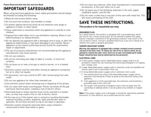 Page 223
plea\be 
read and  save th\f\b u\be and Care Book. 
IMportant  saFeGuards
When	using	electrical	 appliances,	 basic	safety	 precautions	 should	always	
be	 followed	 including	 the	following:
❍	 Read	 all	instructions	 before	using\b
❍	 do	 not	 touch	 hot	surfaces\b	 Use	handles	 or	knobs\b
❍	 To	 protect	 against	 electrical	 shock	do	not	 immerse	 cord,	plugs	 or	
appliance	 in	water	 or	other	 liquid\b
❍	 Close	 supervision	 is	necessary	 when	any	appliance	 is	used	 by	or	near	
children\b
❍...