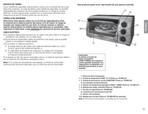 Page 71213
espaÑoL
enCHuFe 
de tIerra
Como	 medida	 de	seguridad,	 este	producto	 cuenta	con	un	enchufe	 de	tierra	 que	
tiene	 tres	contactos\b	 no	trate	 de	alterar	 esta	medida	 de	seguridad\b	 la	conexión	
inapropiada	 del	conductor	 de	tierra	 puede	 resultar	 en	un	 riesgo	 de	choque	
eléctrico\b	 Si	tiene	 alguna	 duda,	consulte	 con	un	eléctricista	 calificado	para	
asegurarse	 de	que	 el	tomacorriente	 sea	uno	 de	tierra\b
tornILL o de  seGurIdad
advertenc\fa:  e\bte aparato cuenta con un torn\fllo de...