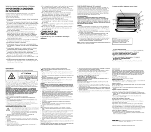 Page 2Size: 19.685" x 17.5"
Ve\billez lire et conserver ce g\bide d’entretien et d’\btilisation.
IMPORTANTES CONSIGNES  
DE SÉC\fRITÉ
Lorsqu’on utilise des appareils électriques, il faut toujours 
respecter certaines règles de sécurité fondamentales, 
notamment les suivantes :
❍ Lire toutes les directives.
❍ Ne pas toucher aux surfaces chaudes; utiliser les poignées et 
les boutons.
❍ Afin d’éviter les risques de choc électrique, ne pas immerger 
le cordon, la fiche ou l’appareil dans l’eau ou tout...