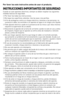 Page 1212
P\br fav\br l\fa \fst\f instructiv\b ant\fs d\f usar \fl pr\bduct\b.
INSTRUCCIONES IMPORTANTES DE SEGURIDAD
Cuando	se	usan	 aparatos	 electricos,	 siempre	se	deben	 respetar	 las	siguientes	
medidas	 basicas	de	seguridad:
❍	 Por	 favor	 lea	todas	 las	instrucciones.
❍	 No	 toque	 las	superficies	 calientes.	Use	las	asas	 o	las	 perillas.		
❍	 A	fin	 de	protegerse	 contra	un	choque	 electrico	 y	lesiones	 a	las	 personas,	 no	
sumerja	 el	cable,	 los	enchufes	 ni	el	 aparato	 en	agua	 ni	en	 ningun...