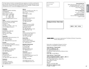 Page 14
6
7

ESPAÑOL
Sello 	del 	distribuidor:
Fecha 	de 	compra:
Modelo:
Comercializado por:
Applica	 Manufacturing,	 S.	de	 R.	l.	 de	C.V.	
Presidente	 Mazarik	No111,	1er	Piso	
Col.	 Chapultepec	 Morales,	Mexico	d.F	
deleg.	 Miguel	hidalgo	
CP	 11570
MeXICo
Servicio y Reparación Art.	123	No.	95		
Col.	 Centro,	 C.P.	06050	
deleg.	 Cuauhtemoc
Servicio al Consumidor,
Venta	 de	Refacciones	 y	Accesorios
01	 800	 714	2503
Código de fecha / Date Code
80 W  0 V
CAT. NO. EHB500   TYPE 1  160...