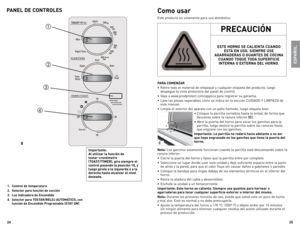 Page 13



espaÑoL
Como usar
este	producto	 es	solamente	 para	uso	doméstico.
para CoMenZar
•	 Retire	 todo	el	material	 de	empaque	 y	cualquier	 etiqueta	del	producto;	 luego	
despegue	 la	cinta	 protectora	 del	panel	 de	control.
•	 Vaya	 a	www.prodprotect.com/applica	 para	registrar	 su	garantía.
•	 lave	 las	piezas	 separables	 cómo	se	indica	 en	la	sección	 CUIdAdo	Y	lIMPIeZA	 de	
este	 manual.
•	 limpie	 el	exterior	 del	aparato	 con	un	paño	 húmedo;	 luego	séquelo	 bien.	
•	Coloque...