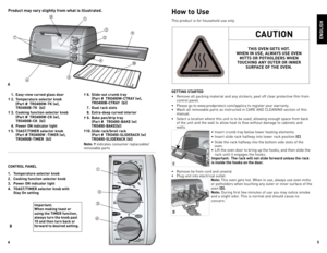 Page 3



 1.  easy-view curved glass door
† .  t emperature selector knob 
 
    (part #   tro90W-tK (w),  
    tro90B-tK  (b))
† .  Cooking function selector knob 
 
    (part #   tro90W-CK (w),  
    tro90B-CK  (b))
  .  p ower on indicator light
† .  toast/tIMer
 selector knob  
    (part #  tro90W -tIMer (w),   
    tro90B-tIMer  (b)) † 
6.  slide-out crumb tray 
 
    (part #   tro90W-C traY (w),   
    tro90B-C traY  (b))
  7.  dual...