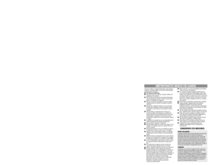 Page 4IMPORTANT SAFEGUARDSINSTRUCCIONES DE SEGURIDADIMPORTANTES MISES EN GARDE
When using electrical appliances, basic safety
precautions should always be followed, including
the following:
Read all instructions.
Do not touch hot surfaces. Use handles 
or knobs.
To protect against risk of electrical shock, do
not immerse cord, plug, or any non-removable
parts of this oven in water or other liquid.
Close supervision is necessary when any 
appliance is used by or near children.
Unplug from outlet when not...
