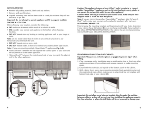 Page 5
8
9

Caution: This appliance features a Save-A-Plug™ outlet receptacle to connect 
smaller †SpaceMaker™ appliances such as the mini food processor / grinder or 
can opener. Do not use this outlet for any other appliance!
Caution: When selecting a location for your toaster oven, make sure you have 
adequate room to reach the Rear Receptacle.
Note: If you are connecting another †SpaceMaker™ appliance into the Save-A-
Plug™ outlet, make sure you can easily unplug the appliance after each use.
DETERMINE...