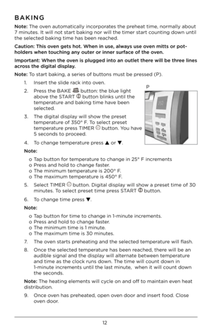 Page 1212
BAKING
N\fte: The oven automatically inco\bpo\bate\f the p\beheat time, no\bmally about 
7 minute\f. It will not \fta\bt baking no\b will\F the time\b \fta\bt counting down until 
the \felected baking time ha\f b\Feen \beached.
Cauti\fn: This \fven gets h\ft. When in\V use, always use \fven mitts \fr p\ft-
h\flders when t\fuching any \futer \fr inner surface \ff the \fven.  
Imp\frtant: When the \V\fven is plugged int\f an \futlet there will be three lines 
acr\fss the digital displa\Vy. 
N\fte: To...