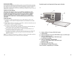 Page 12
ENCHUFE DE TIERRA
Como medida de seguridad, este producto cuenta con un enchufe de tierra que tiene 
tres contactos. No trate de alterar esta medida de seguridad. La conexión inapropiada 
del conductor de tierra puede resultar en un riesgo de choque eléctrico. Si tiene 
alguna duda, consulte con un eléctricista calificado para asegurarse de que la toma de 
corriente sea una de tierra.
TORNILLO DE SEGURIDAD
Advertencia: Este aparato cuenta con un tornillo de seguridad para evitar 
la remoción de la...