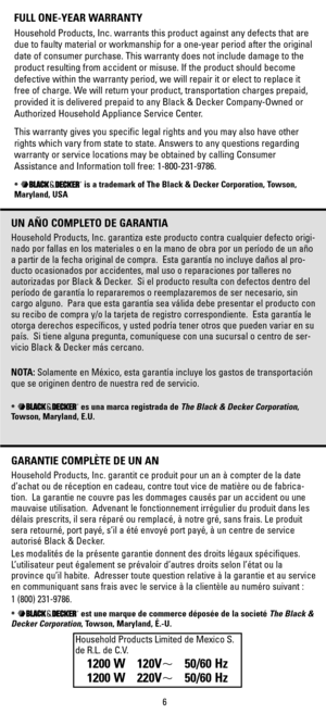 Page 6FULL ONE-YEAR WARRANTY
Household Products, Inc. warrants this product against any defects that are
due to faulty material or workmanship for a one-year period after the original
date of consumer purchase. This warranty does not include damage to the
product resulting from accident or misuse. If the product should become
defective within the warranty period, we will repair it or elect to replace it
free of charge. We will return your product, transportation charges prepaid,
provided it is delivered...