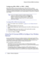 Page 1818   |
   Chapter 2:   Wireless Configuration    Wireless-N 150 Router WNR612v2 User Manual 
Configuring WPA, WPA2, or WPA + WPA2
Both WPA and WPA2 provide strong data security. WPA with TKIP is a softw\
are 
implementation that can be used on Windows systems with Service Pack 2 o\
r later, WPA2 
with AES is a hardware implementation; see your device documentation bef\
ore implementing 
it. Consult the product documentation for your wireless adapter for inst\
ructions for configuring 
WPA settings.
Note:...