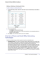 Page 69  Chapter 6:  Fine-Tuning Your Network     | 
    69
Wireless-N 150 Router WNR612v2 User Manual 
Editing or Deleting an Existing QoS Policy
To edit or delete an existing QoS policy:
1. 
On the QoS Setup screen, select the radio button next to the QoS policy \
to be edited or 
deleted
2. Do one of the following:
•     Click Delete to remove the QoS policy.
•     Click Edit to edit the QoS policy. Follow the instructions in the preceding sectio\
ns to  change the policy settings.
3.  Click  Apply in the...