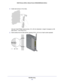 Page 115Wall-Mounting115
N300 Wireless ADSL2+ Modem Router DGN2200M Mobile Edition
2. 
Install wall anchors in the holes.
Use pan head Phillips wood screws, 3.5 x 20 mm (diameter x length, Euro\
pean) or #6 
type screw, 1 inch long (U.S.). 
3.  Insert screws into the wall anchors, leaving 3/16 in. (0.5 cm) of each\
 screw exposed. 