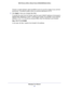 Page 63Managing Your Network63
 N300 Wireless ADSL2+ Modem Router DGN2200M Mobile Edition
Choose a number between 1024 and 65535, but do not use the number of any\
 common 
service port. The default is 8080, which is a common alternate for HTTP.\
5.  Click  Apply to have your changes take effect.
To access the router from the Internet, type the router’s WAN IP addr\
ess in the browser’s 
Address field, followed by a colon (:) and the port number. For exampl\
e, if your external 
address is 134.177.0.123 and...