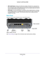 Page 11Hardware Setup11
 Dual Band 11ac WiFi Router R6200
•
WiFi On/Off button. Pressing and holding the wireless LAN button for 2 seconds turns 
the 2.4 GHz and 5 GHz wireless radios on and off. If the 2.4 GHz and 5 GHz LEDs are lit, 
then the wireless radio is on. If these LEDs are off, then the wireless radios are turned off 
and you cannot connect wirelessly to the router.
• WPS button. 
 You can use this button to use WPS to add a wireless device or computer 
to your wireless network. The Wireless LED...