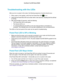 Page 112Troubleshooting11 2
Dual Band 11ac WiFi Router R6200 
Troubleshooting with the LEDs
After you turn on power to the router, the following sequence of events \
should occur:
1. When power is first applied, verify that the Power/T
 est LED  is on.
2. V
erify that the Power/Test LED turns amber within a few seconds, indicating that the self-test \
is running.
3. After approximately 30 seconds, verify the following:
• The Power/T
 est LED is solid green.
• The Internet LED is on.
• A numbered Ethernet port...