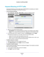 Page 68Security68
Dual Band 11ac WiFi Router R6200 
Keyword Blocking of HTTP Traffic
Use keyword blocking to prevent certain types of HTTP traffic from accessing your network. 
The blocking can be always or according to a schedule.
To set up keyword blocking:
1. Select  Advanced > Security >  Block Sites to display the following screen:
2.Select one of the keyword blocking options:
• Per Schedule. 
 Turn on keyword blocking according to the Schedule screen settings.
• Always. 
 Turn on keyword blocking all the...