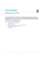 Page 7373
8
8.   Administration
Managing your network
This chapter describes the router settings for administering and maintaining your router and 
home network. See 
Remote Management on page 105 for information about checking the status 
of your router over the Internet, and Traffic Meter on page 108 for information about monitoring 
Internet traffic on your router’s Internet port.
This chapter includes the following sections:
•Upgrade the Router Firmware 
•View Router Status 
•View Logs of Web Access or...