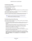 Page 112Troubleshooting
11 2 R6300 WiFi Router 802.11ac Dual Band Gigabit 
Troubleshooting PPPoE
If you are using PPPoE, try troubleshooting your Internet connection.
To troubleshoot a PPPoE connection:
1. Log in to the router.
2. Select Administration > Router Status.
3. Click Connection Status. If all of the steps indicate OK, then your PPPoE connection is 
up and working.
If any of the steps indicate Failed, you can attempt to reconnect by clicking Connect. The 
router continues to attempt to connect...