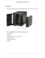 Page 1111
 ReadyNAS Desktop Storage Systems
Drive Bay
This section describes the drive bay of ReadyNAS Ultra 2, Ultra 2 Plus, \
and Pro 2 units.
3
15 3
2
6
4
4
Figure 2. ReadyNAS Ultra 2, Ultra 2 Plus, and Pro 2 drive bay
1. Drive bay door
2. Disk bays
3. Recessed disk tray locking mechanism
4. Disk release latch
5. Disk tray latch handle
6. Disk tray 