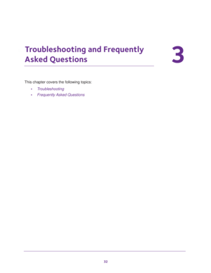 Page 3232
3
3.   Troubleshooting and Frequently 
Asked Questions
This chapter covers the following topics: •Troubleshooting
• Frequently Asked Questions 