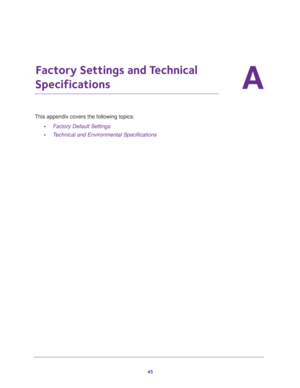 Page 4545
A
A.   Factory Settings and Technical 
Specifications
This appendix covers the following topics: 
•Factory Default Settings
•Technical and Environmental Specifications 