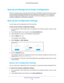 Page 36Maintain and Monitor the Extender 36
AC750
 WiF  Range Extender 
Back Up and Manage the Extender Configuration
When the extender works correctly after initial setup, NETGEAR recommend\
s that you back 
up the extender configuration settings. After you have back up the settings, if you change the 
extender configuration settings but are not content with the new setting\
s, you can restore the 
extender configuration to the backed-up settings.
Back Up the Configuration Settings
You can back up the...