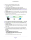 Page 11Get Started 11
 AC750 WiFi Range Extender
To use WPS to connect the extender to your WiFi router:
1. 
Press the WPS button on the side panel of the extender
 .
The WPS LED 
 blinks.
2.  Within two minutes, press the WPS button on your router or access point.
When the extender connects to your existing WiFi network, the WPS LED on\
 the 
extender lights solid green and the Router Link LED 
 lights. If the Router Link LED 
does not light, try again. If it still does not light, see Connect With Web Browser...